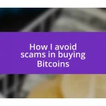 How I avoid scams in buying Bitcoins