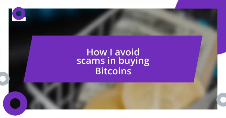 How I avoid scams in buying Bitcoins