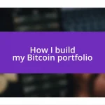 How I build my Bitcoin portfolio