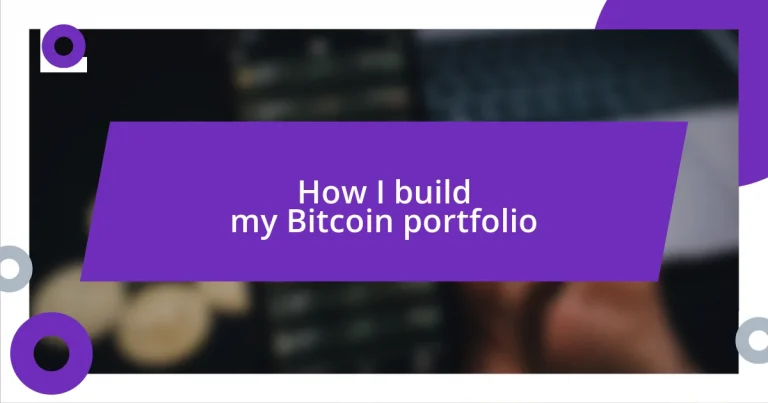 How I build my Bitcoin portfolio