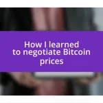 How I learned to negotiate Bitcoin prices