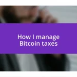 How I manage Bitcoin taxes