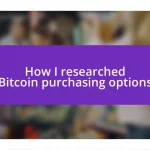 How I researched Bitcoin purchasing options