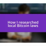 How I researched local Bitcoin laws