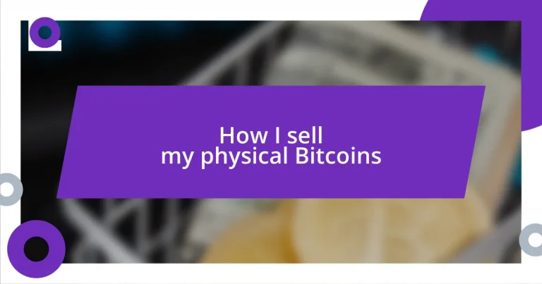 How I sell my physical Bitcoins