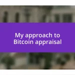 My approach to Bitcoin appraisal