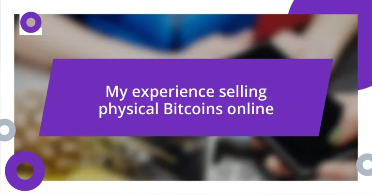 My experience selling physical Bitcoins online