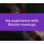 My experience with Bitcoin meetups