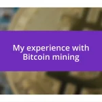 My experience with Bitcoin mining