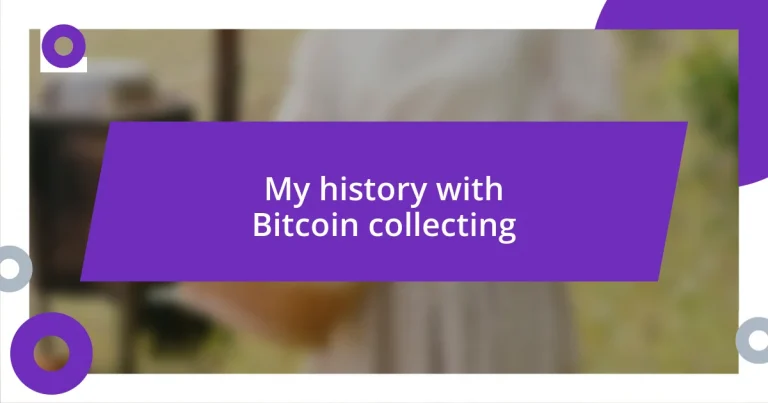 My history with Bitcoin collecting