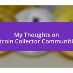 My Thoughts on Bitcoin Collector Communities