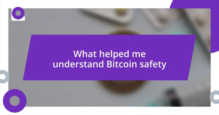 What helped me understand Bitcoin safety