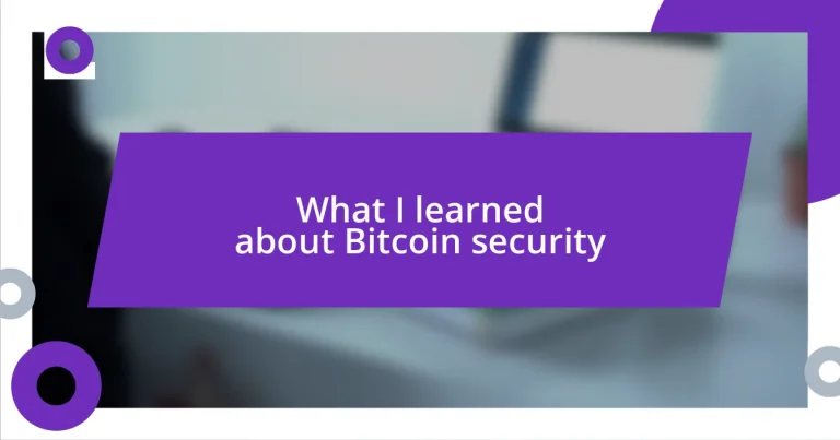 What I learned about Bitcoin security