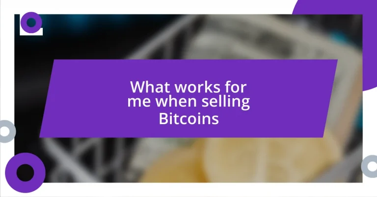 What works for me when selling Bitcoins